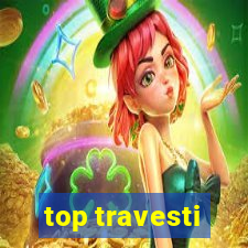 top travesti